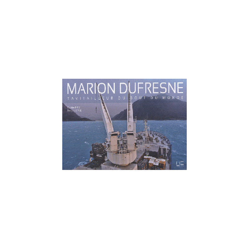 Marion Dufresne, ravitailleur du bout du monde
