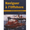 Naviguer à l'offshore - 1980-1990 : les derniers pionniers