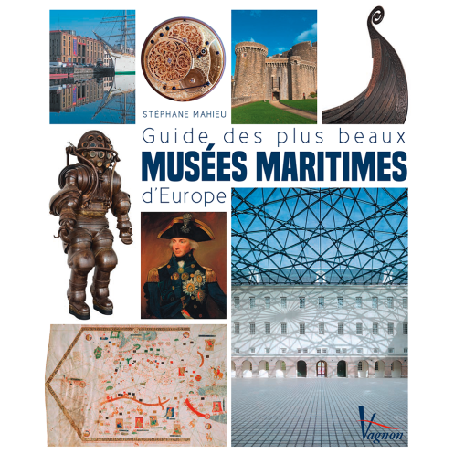 Guide des plus beaux musées maritimes d'Europe