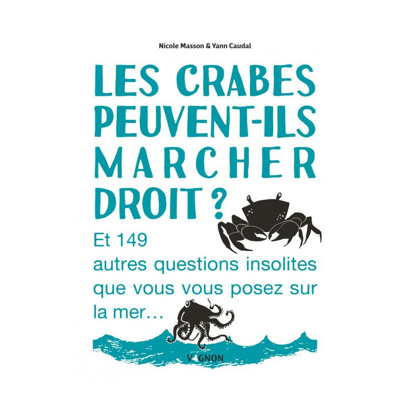 Les crabes peuvent-ils marcher droit ?