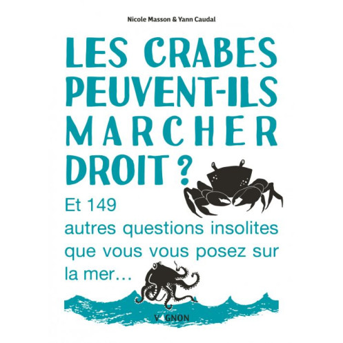 Les crabes peuvent-ils marcher droit ?