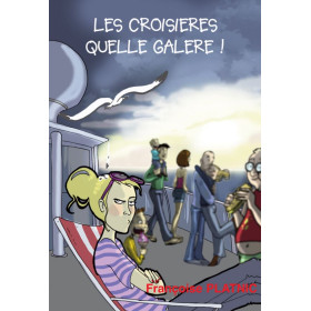 Les croisières, quelle galères !