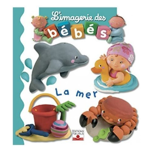L'imagerie des bébés : la mer L'imagerie des bébés : la mer