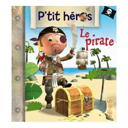 P'tit héros, le pirate