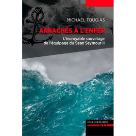 Arrachés à l'enfer, naufrages du Sen Seymour II