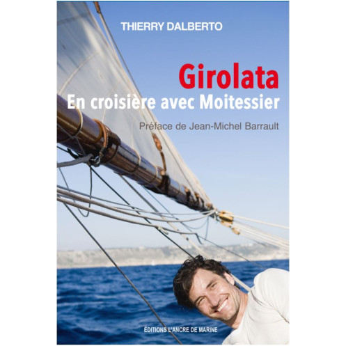 Girolata, en croisière avec Moitessier Girolata, en croisière avec Moitessier