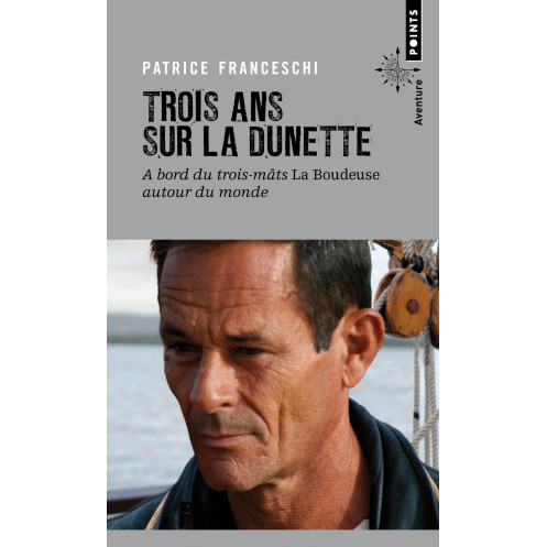 Trois ans sur la dunette à bord du trois-mâts La Boudeuse autour du monde Trois ans sur la dunette à bord du trois-mâts La Boudeuse autour du monde