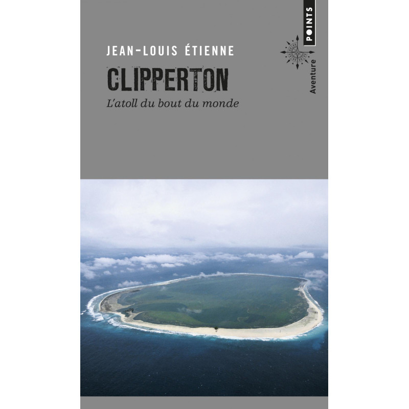 Clipperton, l'atoll du bout du monde