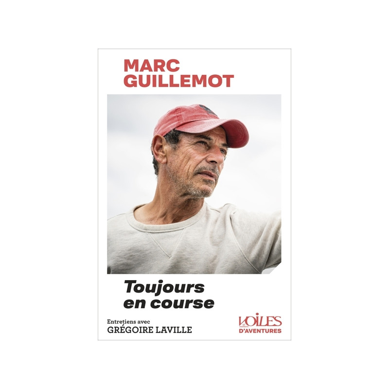 Marc Guillemot - Toujours en course
