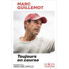 Marc Guillemot - Toujours en course