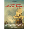 Le plus grand venait de Nantes... Jacques Cassard le corsaire oublié
