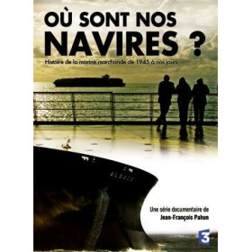 DVD - Où sont nos navires ?