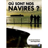 DVD - Où sont nos navires ?