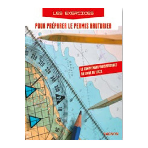Les exercices pour préparer le permis hauturier Les exercices pour préparer le permis hauturier