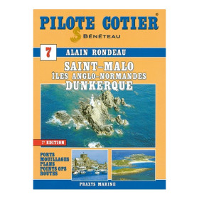 Pilote côtier - N°07 - Saint Malo - Les Îles Anglo Normandes - Dunkerque