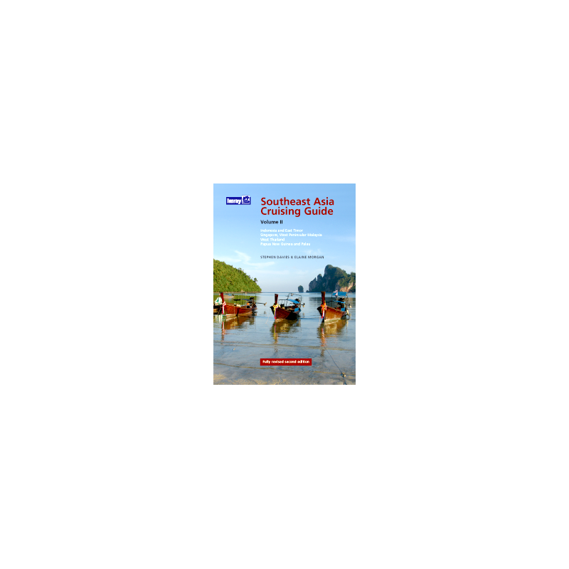 Imray - Southeast Asia Cruising Guide Volume II Indonesia, East Timor, Singapore, West Thailand, Papua New Guinea