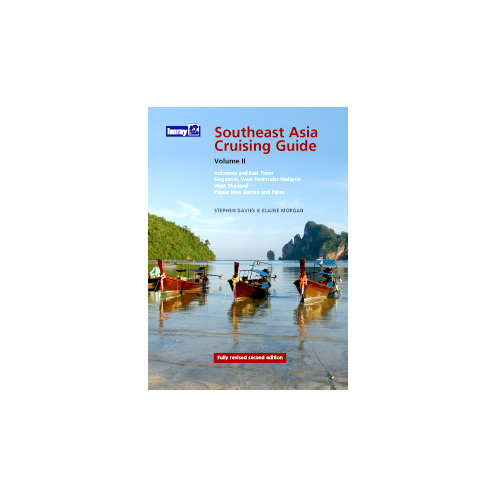 Imray - Southeast Asia Cruising Guide Volume II Indonesia, East Timor, Singapore, West Thailand, Papua New Guinea