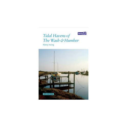 Imray - Tidal Havens of the Wash and Humber Imray - Tidal Havens of the Wash and Humber