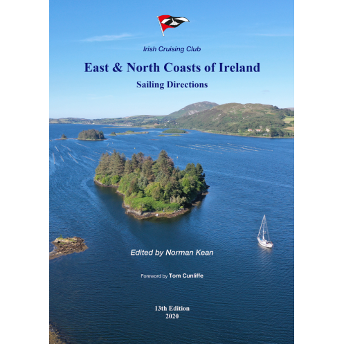 East and North Coasts of Ireland Sailing Direction East and North Coasts of Ireland Sailing Direction