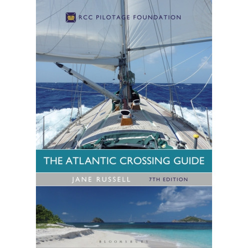 RCC Pilotage Fondation - The Atlantic Crossing Guide RCC Pilotage Fondation - The Atlantic Crossing Guide
