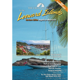 Cruising guide - Leeward Islands - Northen edition Anguilla to Montserrat
