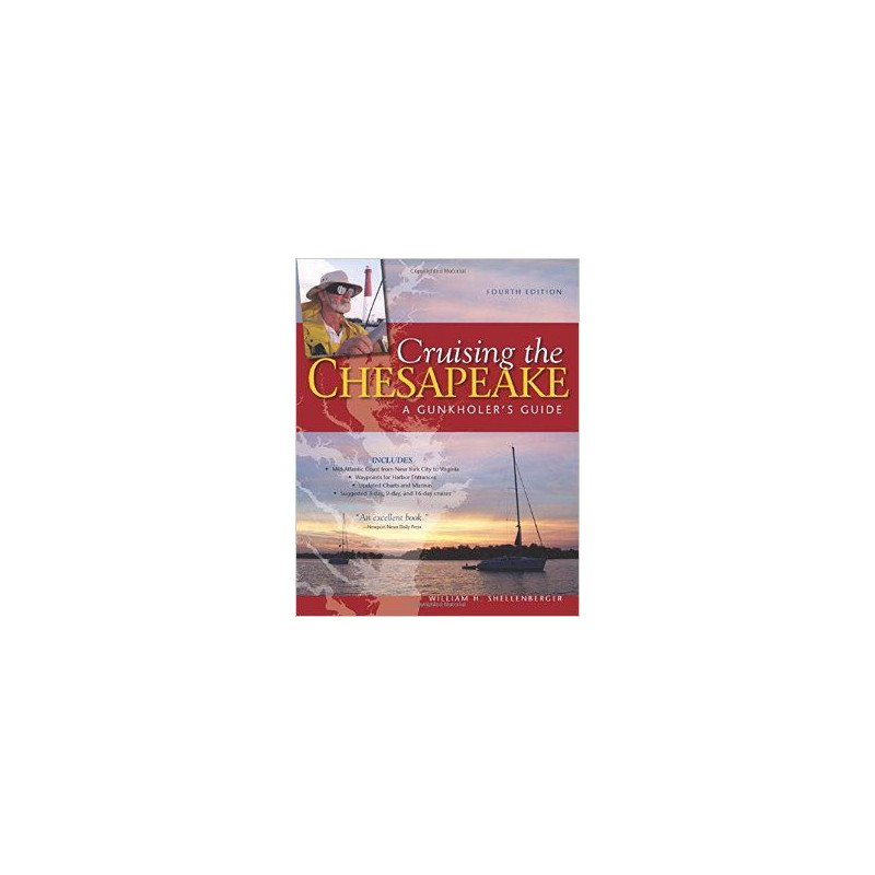 Cruising the Chesapeake - A Gunkholer's guide
