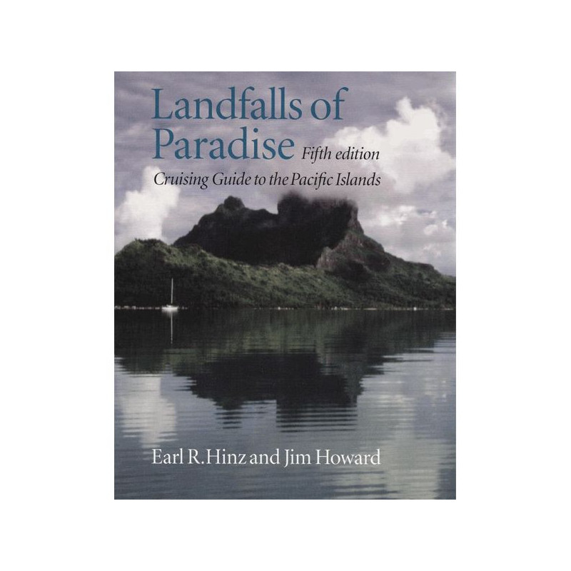 Landfalls of paradis : cruising guide to the Pacific islands