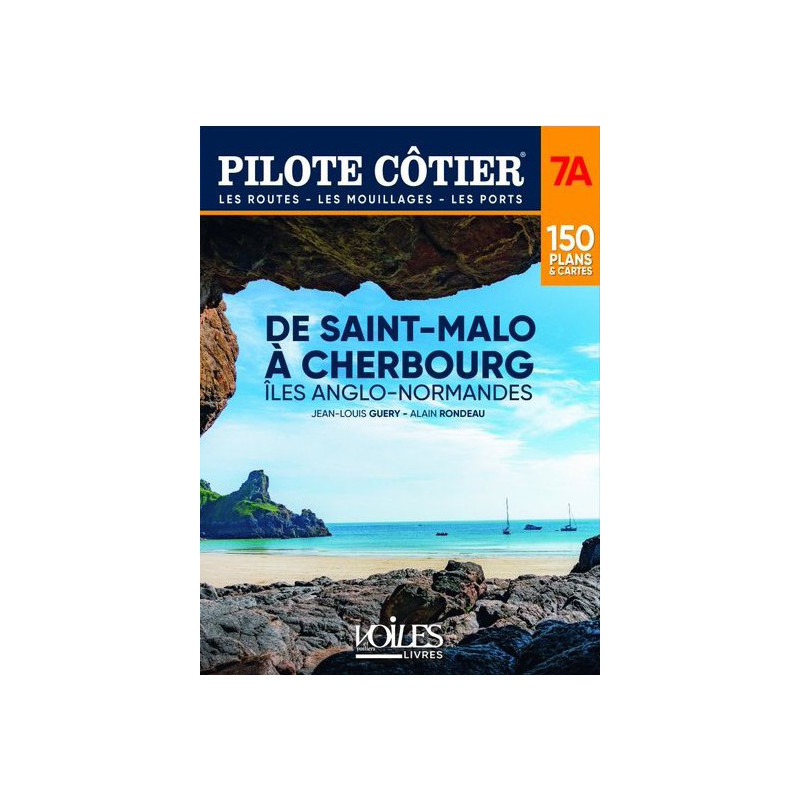 Pilote côtier - N°07A - Saint Malo à Cherbourg - Les Îles Anglo Normandes