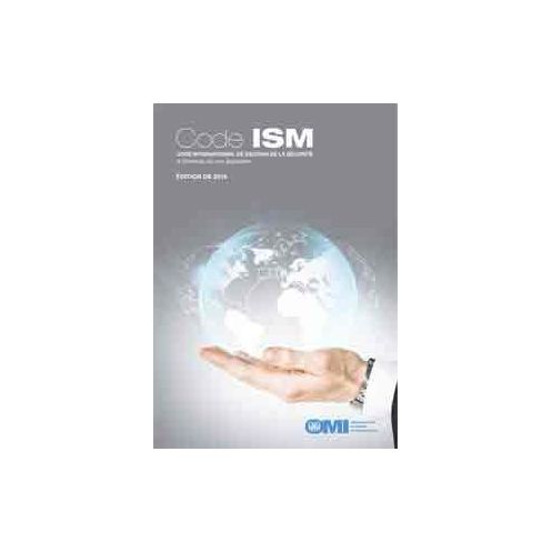 OMI - IMO117F - Code international de gestion de la sécurité (code ISM) et directives sur l’application du code