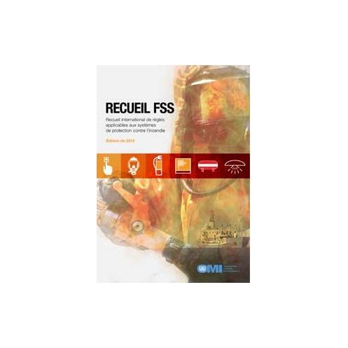 OMI - Recueil FSS - Recueil international de règles applicables aux systèmes de protection contre l'incendie