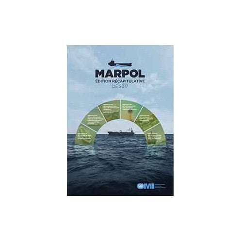 OMI - IMO520Fe - Convention MARPOL édition récapitulative de 2017