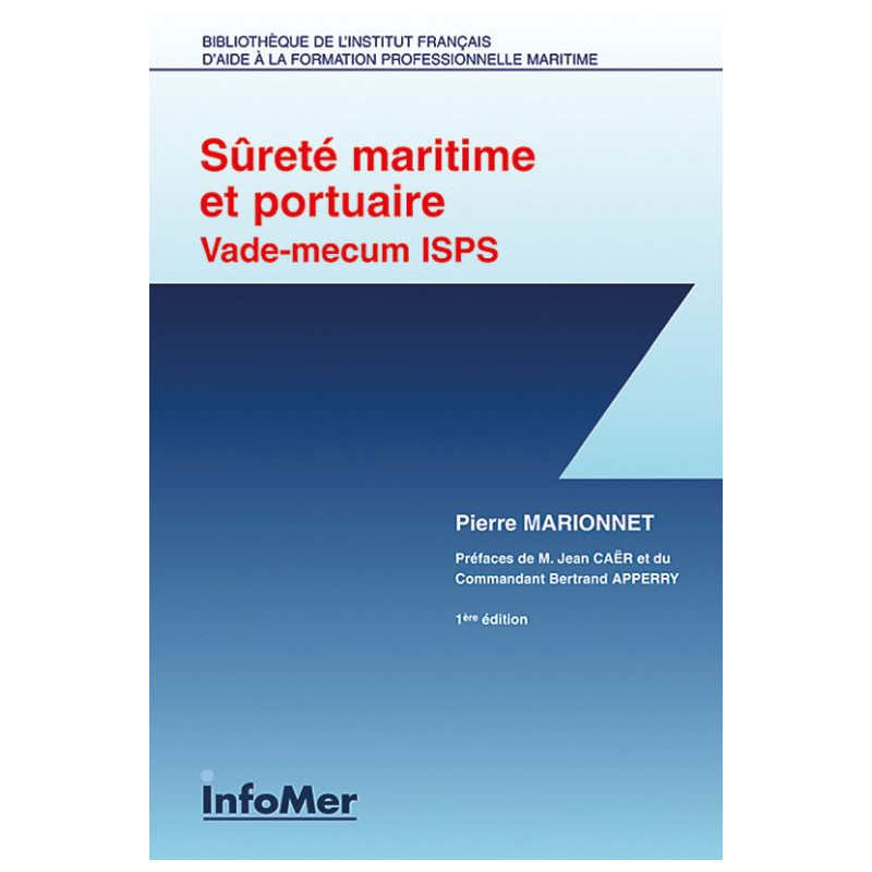 Sûreté maritime et portuaire - Vade-mecum ISPS