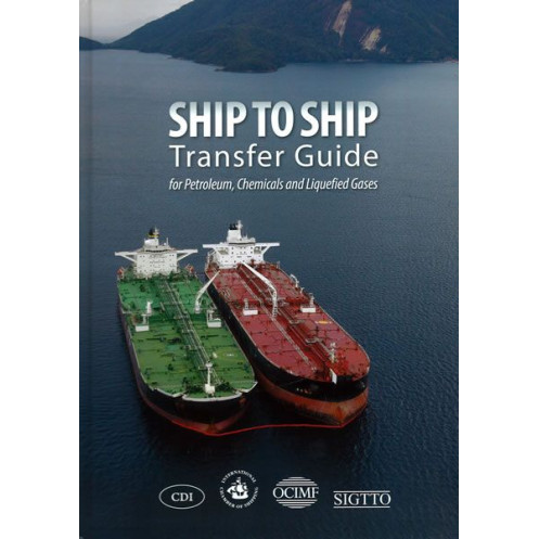 ICS - ICS0502 - Ship to ship transfer guide for petroleum, chemicals and liquefied gases ICS - ICS0502 - Ship to ship transfer guide for petroleum, chemicals and liquefied gases