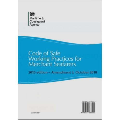 Maritime et Coastguard Agency - HMS0020-A03 - Code of Safe Working Practices for Merchant Seafarers (COSWP) 2015 edition - Amend