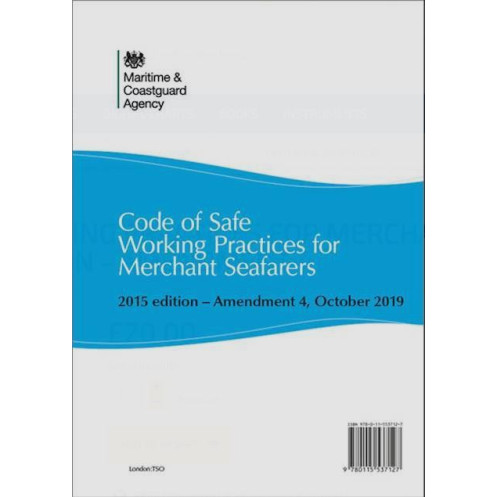 Maritime et Coastguard Agency - Code of Safe Working Practices for Merchant Seafarers (COSWP) 2015 edition - Amend