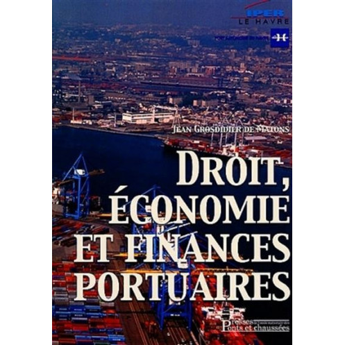 Droit de l'économie et finances portuaires Droit de l'économie et finances portuaires