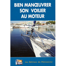 Bien manœuvrer son voilier au moteur