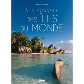 A la découverte des îles du monde