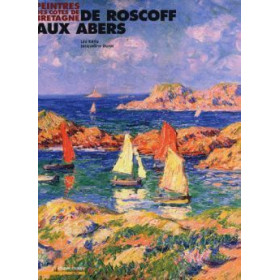 Peintres des côtes de Bretagne - Roscoff-Abers
