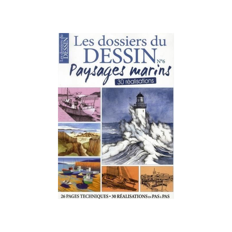 Les dossiers du dessin T6 - Paysages marins