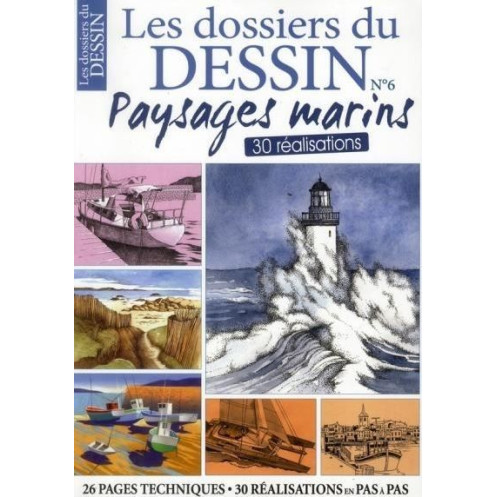 Les dossiers du dessin T6 - Paysages marins