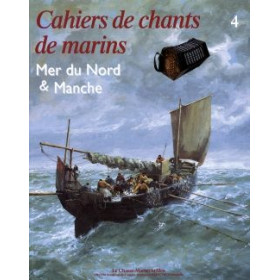 Cahiers de chants de marins - Tome 4