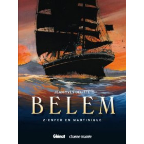 Belem - Tome 2, Enfer en Martinique