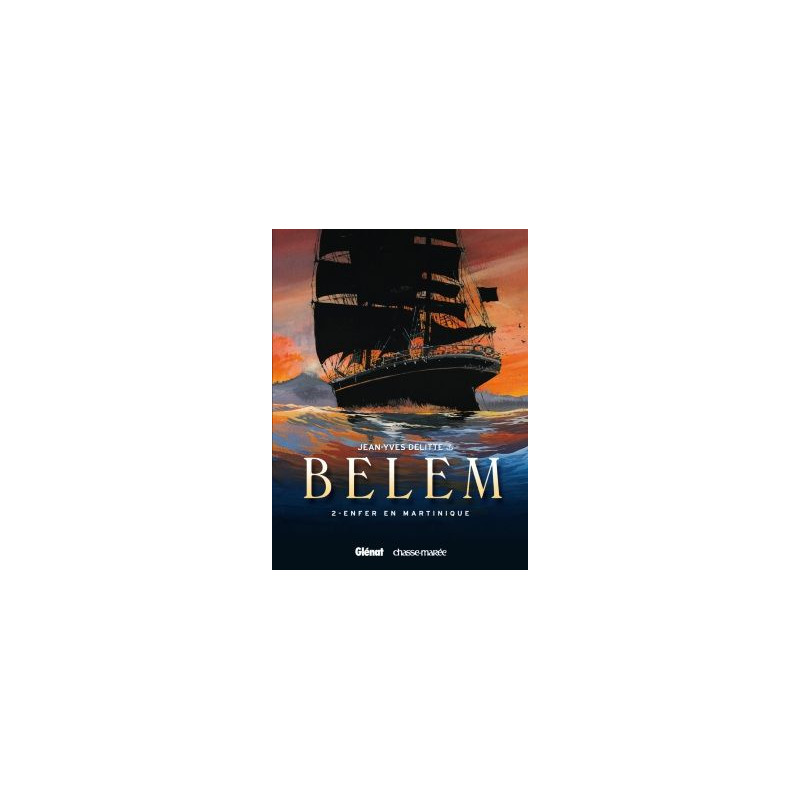 Belem - Tome 2, Enfer en Martinique
