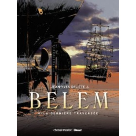 Belem - Tome 4, La dernière traversée