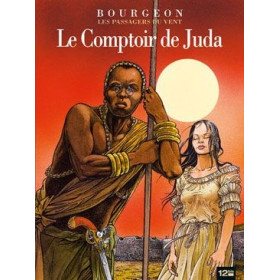 Les passagers du vent - Tome 3, Le comptoir du Judas