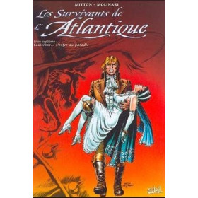 Les survivants de l'Atlantique - Tome 7, Louisiane... l'enfer au paradis