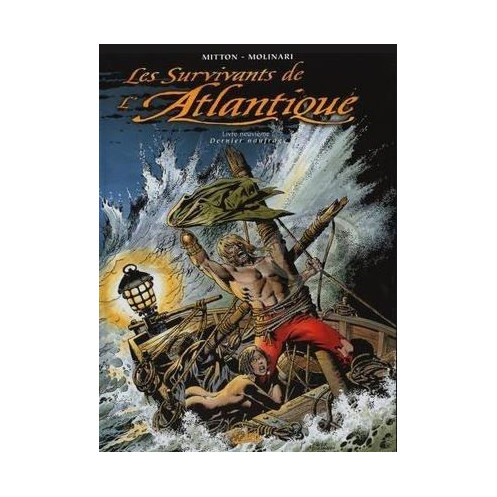 Les survivants de l'Atlantique - Tome 9, Dernier naufrage