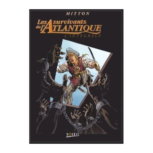 Les survivants de l'Atlantique - Intégrale, Tome 1-2-3, Premier cycle