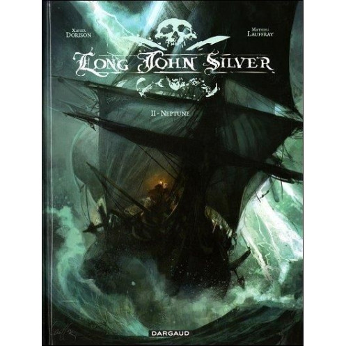 Long John Silver - Tome 2, Neptune